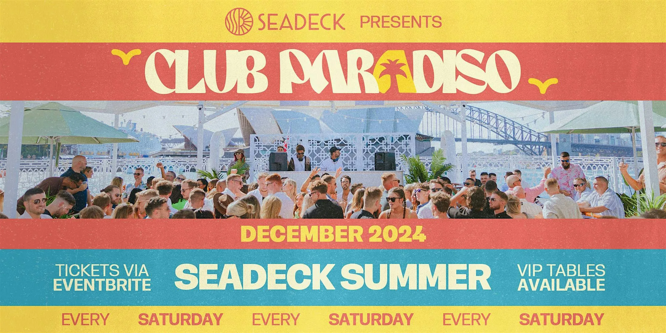 SEADECK presents CLUB PARADISO - Saturday 7th December 2024