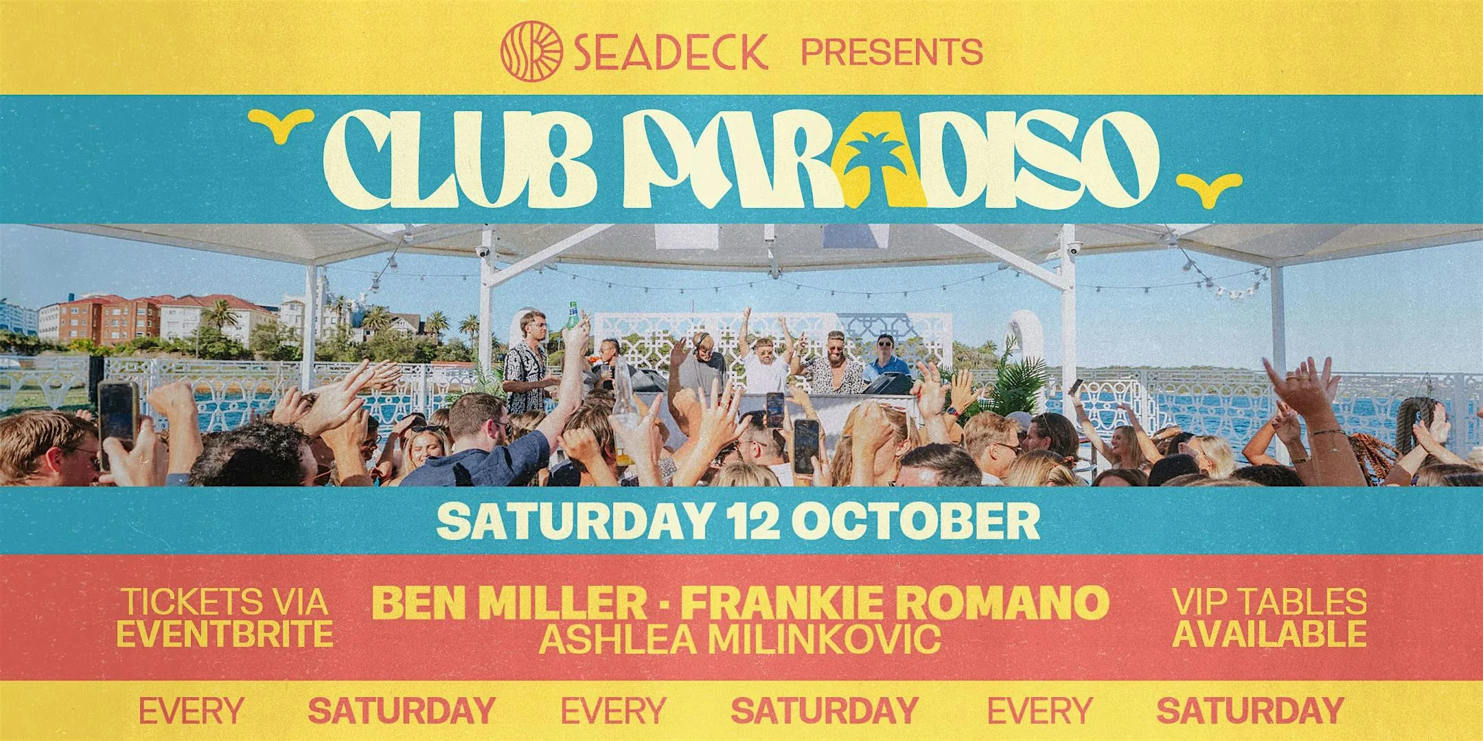 SEADECK presents CLUB PARADISO - Saturday 12th October 2024