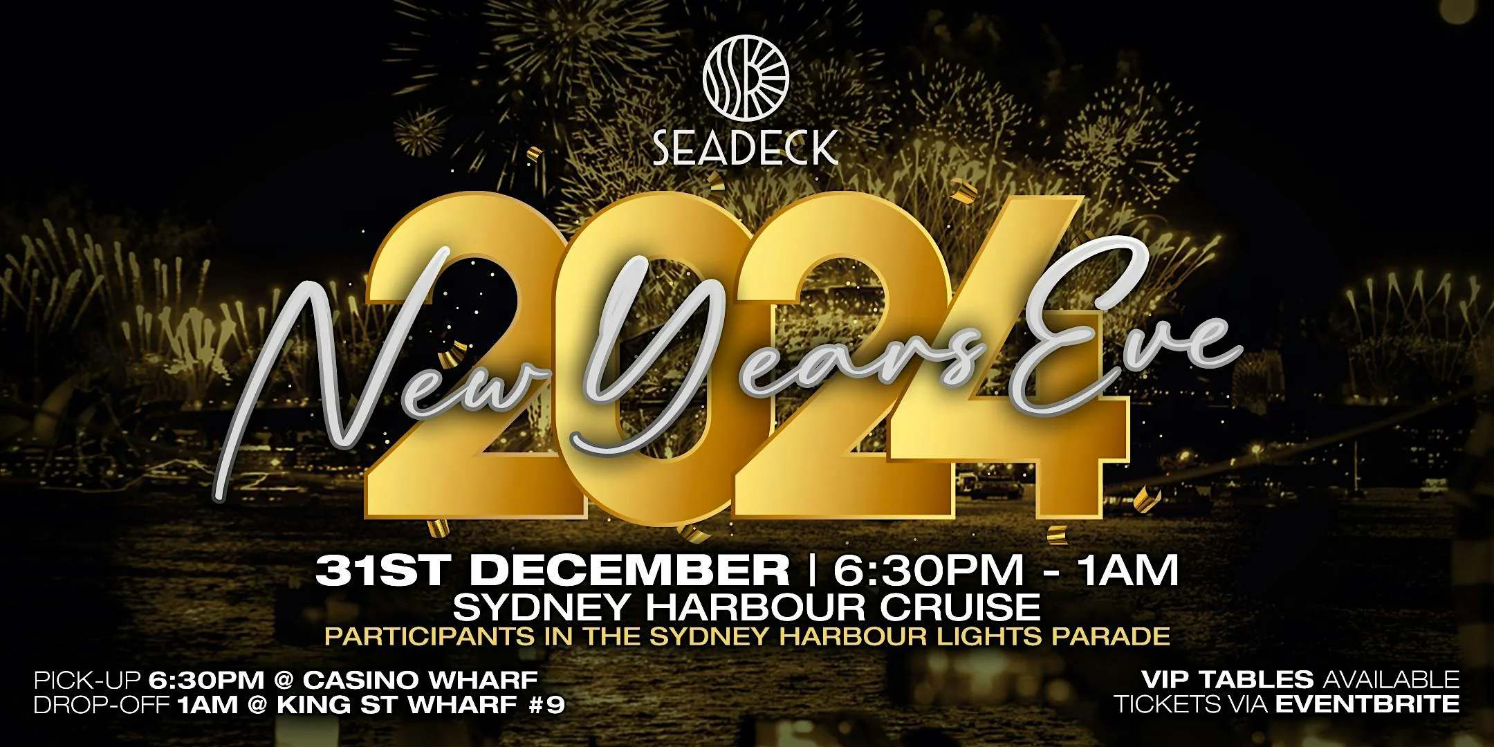 CELEBRATE NYE ONBOARD SEADECK - Tuesday 31st December