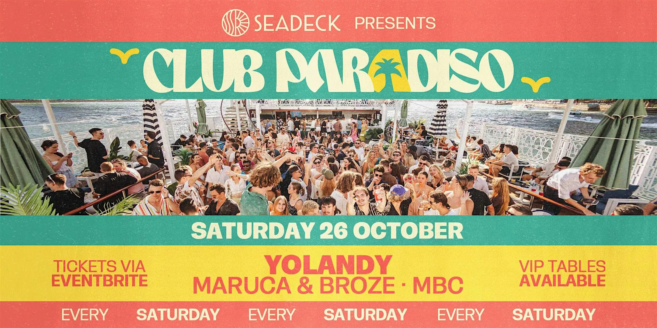 SEADECK presents CLUB PARADISO - Saturday 26th October 2024