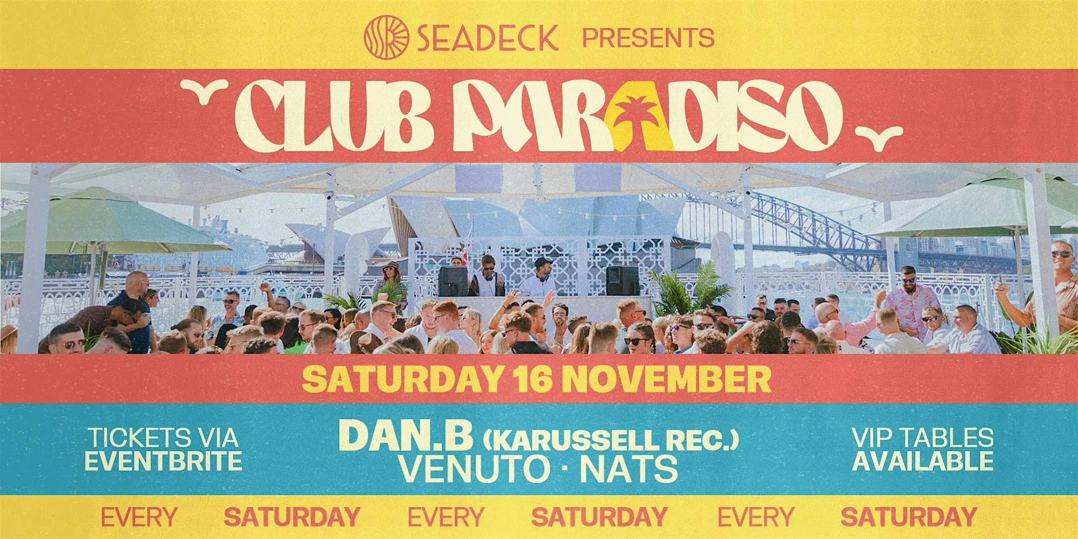 SEADECK presents CLUB PARADISO - Saturday 16th November 2024