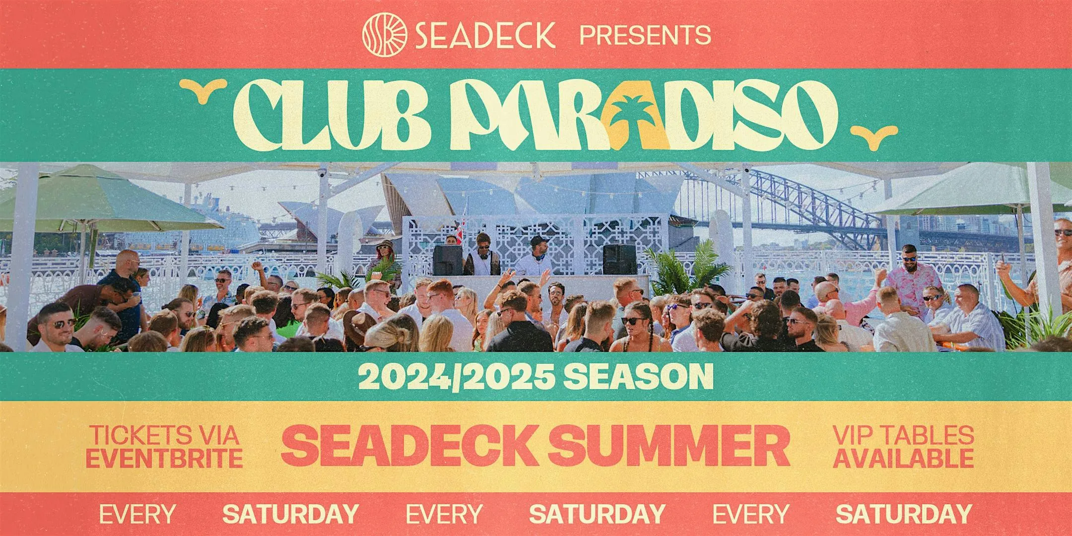 SEADECK presents CLUB PARADISO - Saturday 8th March 2025