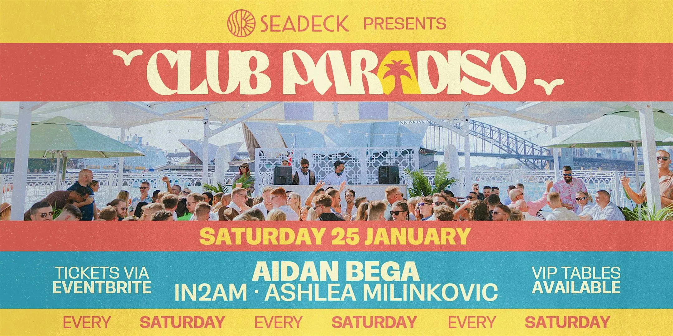 SEADECK presents CLUB PARADISO - Saturday 25th January 2025