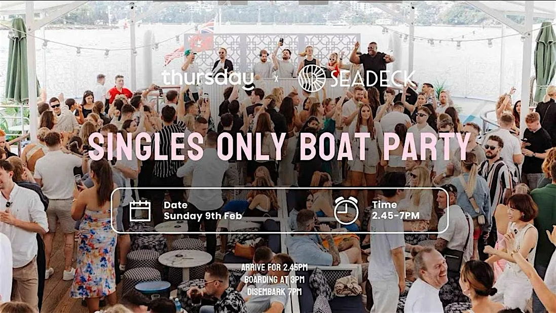 Get Thursday Singles Boat Party | SEADECK - Sunday 9th February 2025