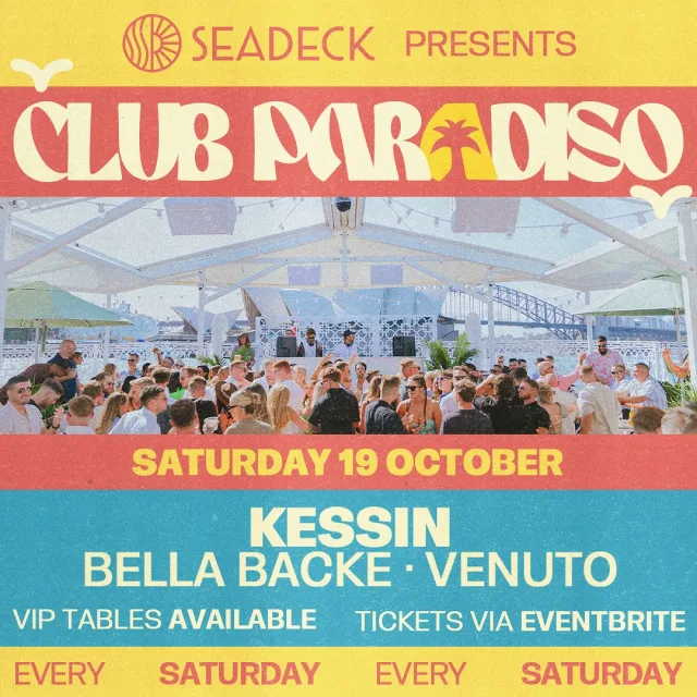 🚢🌴💛 Join us for week 3 of Club Paradiso. Your new favourite Saturday session on the harbour 🎉

🎧 Sounds by @__kessin @bellabackedj @tonyvenuto 

🎫 Tickets selling fast. Grab yours now! 
🍾 Upgrade to VIP Table | bookings@seadeck.com.au
🎂 Group packages available